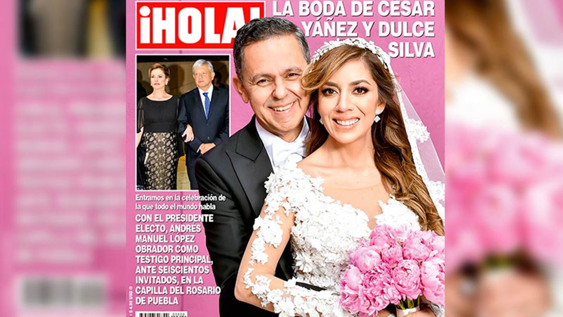 La portada de la revista Hola que ofrece 19 páginas de la boda de César Yáñez, colaborador de López Obrador.