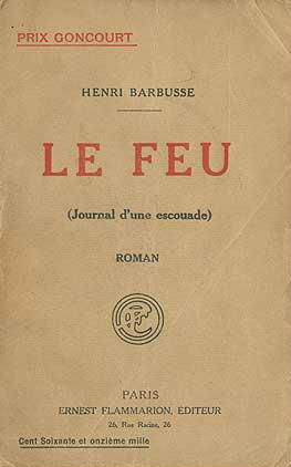 La primera edición de “El fuego” se publicó en forma serializada en el periódico “L’Oeuvre” en 1916 y luego en formato libro en 1917